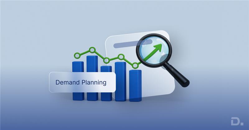 Demand Planning: What It is, Key Activities, Implementation Step by Step